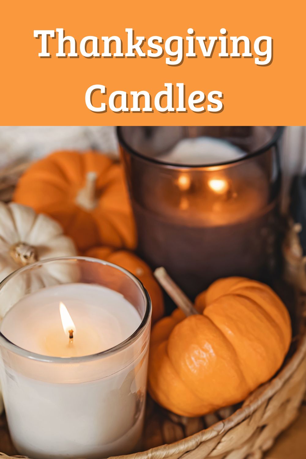 Thanksgiving candles.