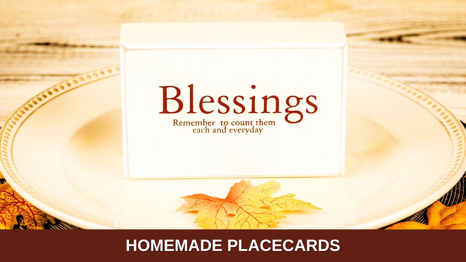 homemade place card with the text: blessings, remember to count them each and every year. 